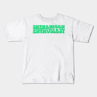 shenanigan enthusiast Kids T-Shirt